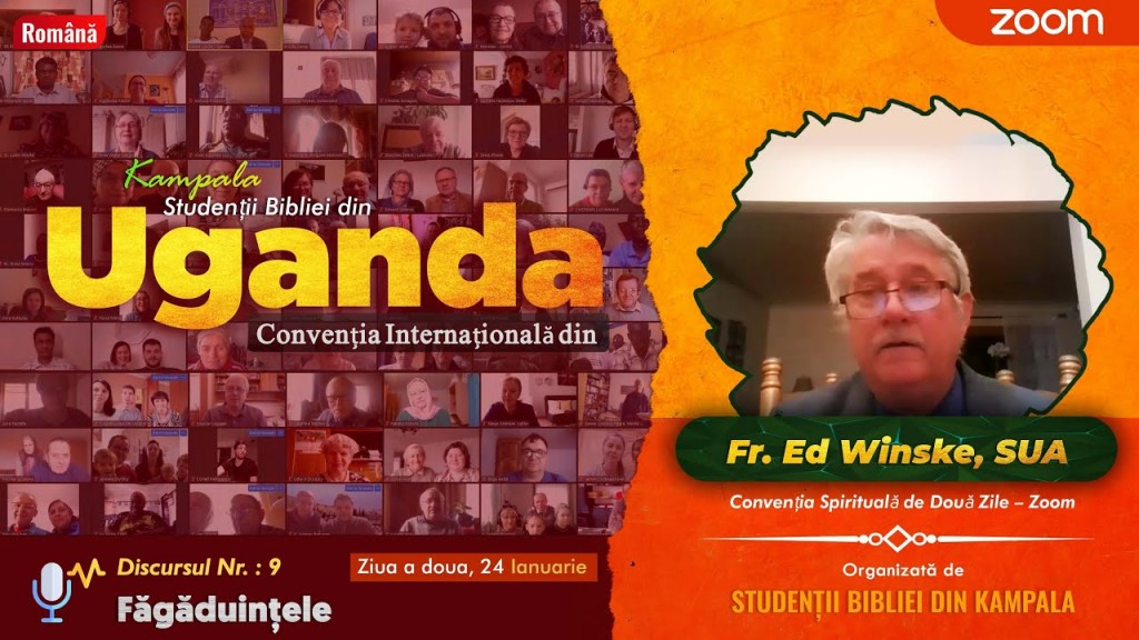 2 Petru 1:4 – Ed Winske – Convenția Uganda 24.01.2021