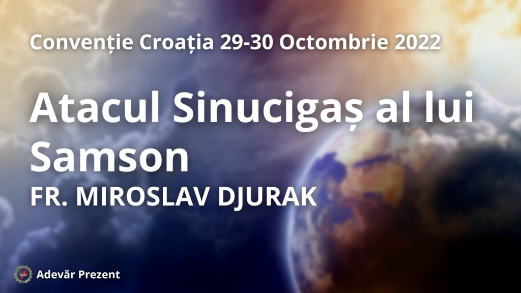 Atacul Sinucigaș al lui Samson – fr. Miroslav Djurak – Convenția Croată