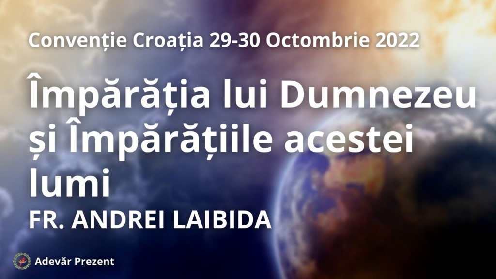 Împărăția lui Dumnezeu și împărățiile acestei lumi – fr. Andrei Laibida – Convenția Croată