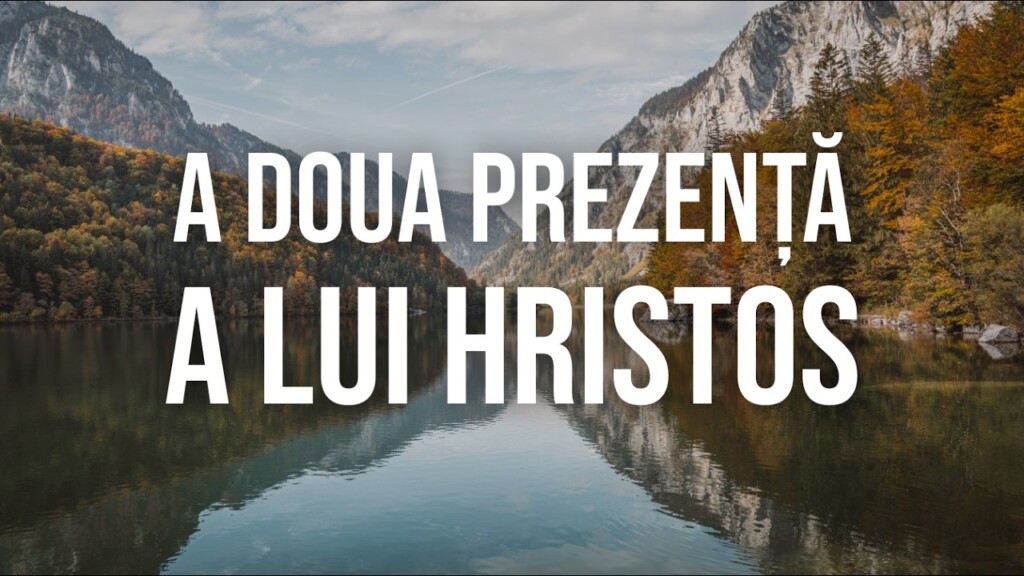 A Doua Prezență a lui Hristos – 2 Petru 3:8 – Traian Iepure – 09.05.2026