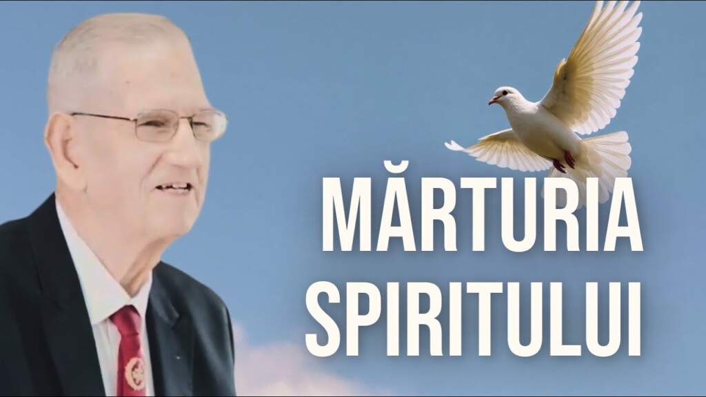 Mărturia Spiritului – Romani 8:16 – George Wilmott – 05.10.2025