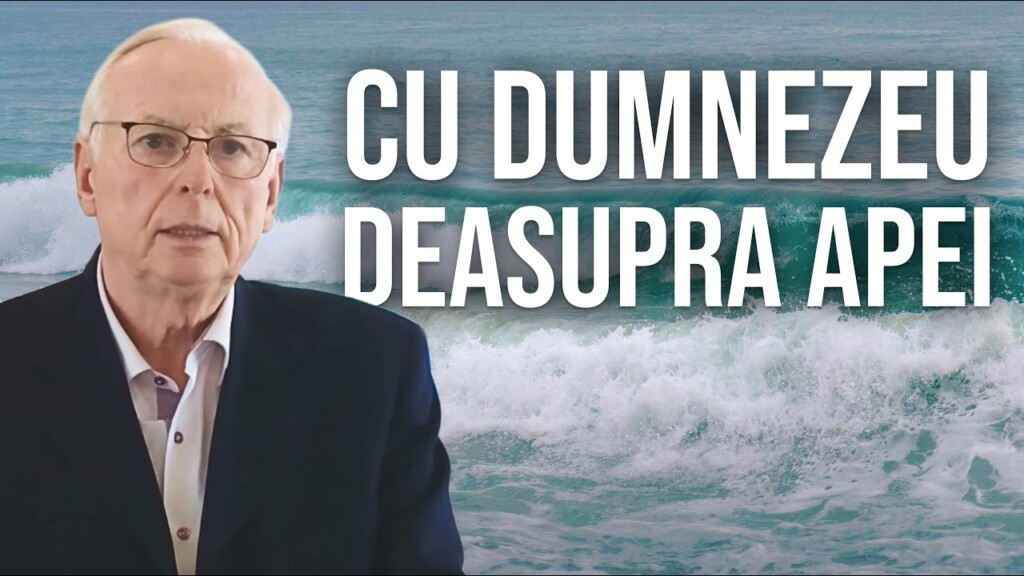 Cu Dumnezeu deasupra apei – Cornel Brie – 14.06.2026