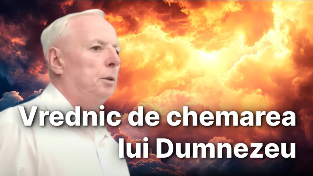 Vrednic de chemarea lui Dumnezeu – Cornel Brie – 01.09.2024