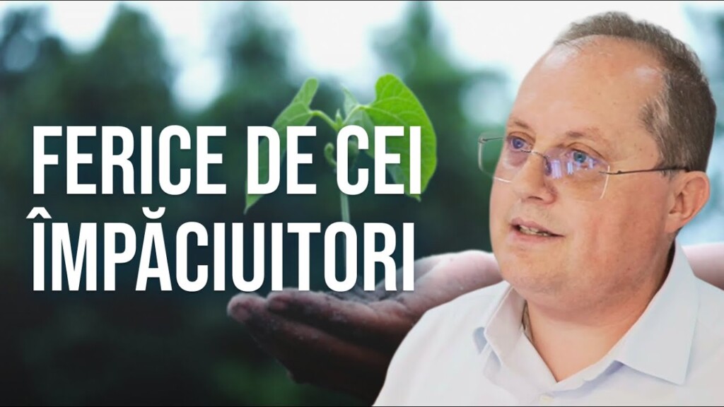 Ferice de cei împăciuitori – fr. Rudi Hosu – Călinești, 2025