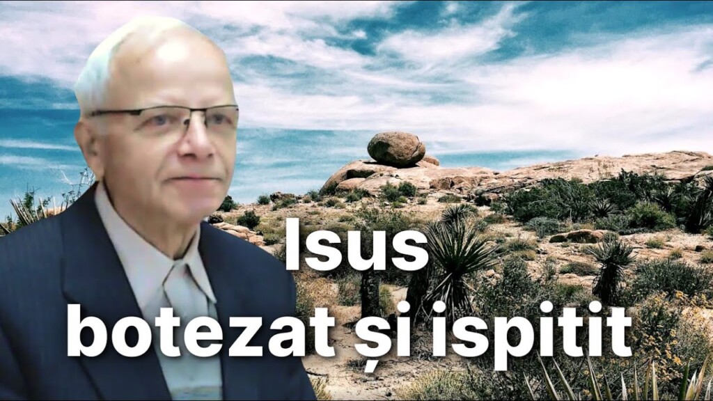 Isus botezat și ispitit – fr. Ioan Neagomir 29.09.2024