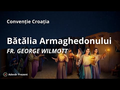 Armaghedonul – fr. George Wilmott – Convenția Croată