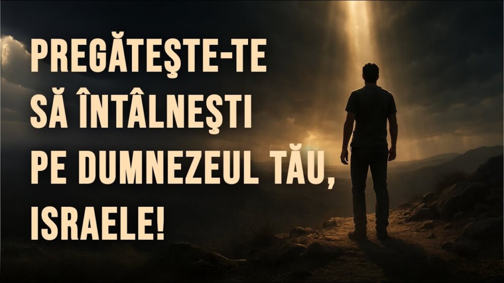 Pregăteşte-te să întâlneşti pe Dumnezeul tău, Israele! – Paul Uțiu – Sângeorz Băi – 30.05.2025