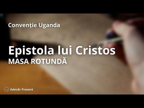 Epistola lui Cristos – Masa Rotundă – Convenția din Uganda