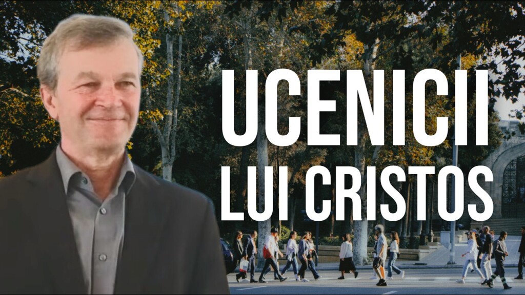 Ucenicii lui Cristos – Daniel Năneștean – 13.06.2026
