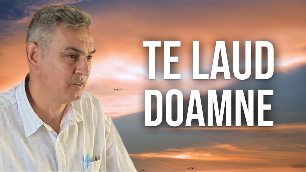 Te laud, Doamne – Isaia 12 – Cristi C. – 21.06.2026