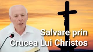 Salvare prin Crucea Lui Christos – Cornel Brie – Negrești Oaș  – 06.08.2023