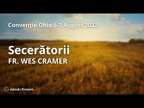 Secerătorii – fr. Wes Cramer – Convenția din Ohio, SUA